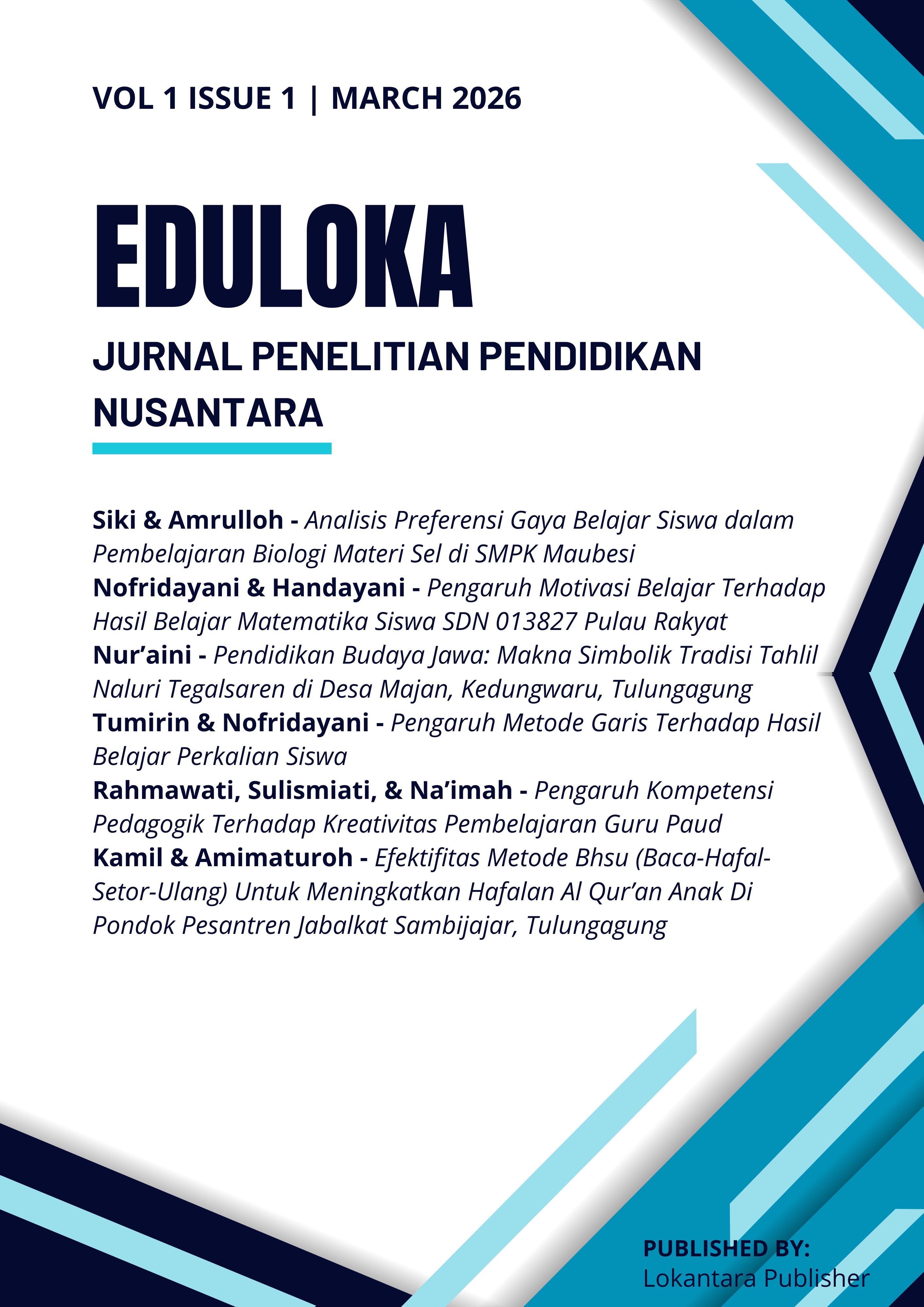 					View Vol. 1 No. 1 (2026): Eduloka: Jurnal Penelitian Pendidikan Nusantara - Maret 2026
				