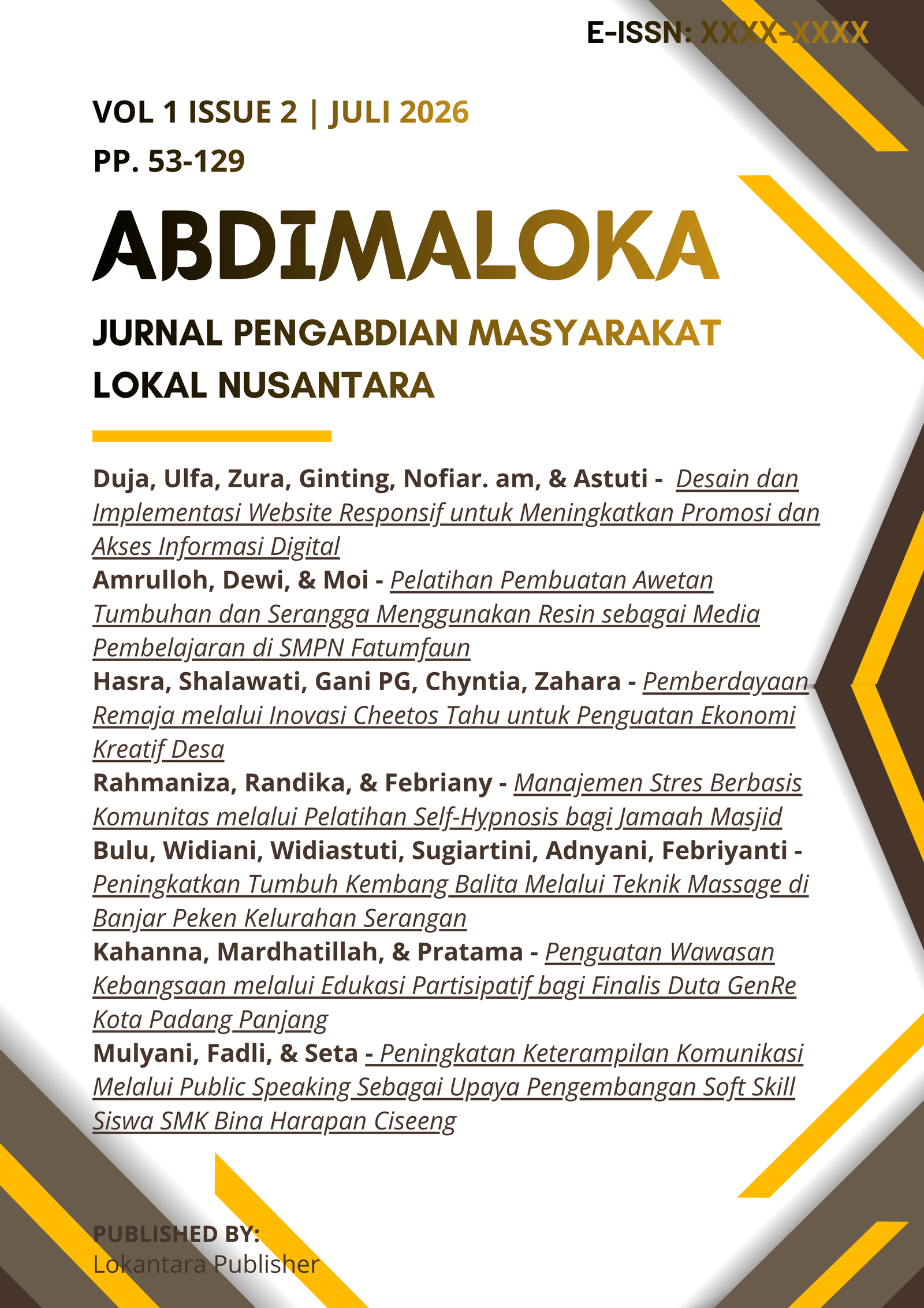 					View Vol. 1 No. 2 (2026): Abdimaloka: Jurnal Pengabdian Masyarakat Lokal Nusantara - Juli 2026
				